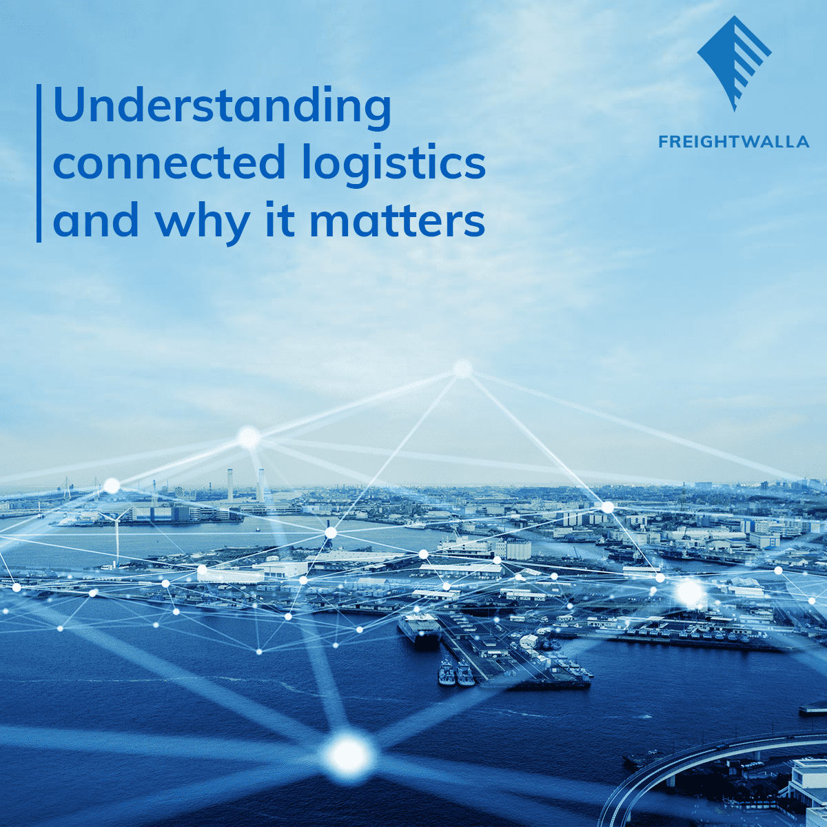 Understanding connected logistics and why it matters